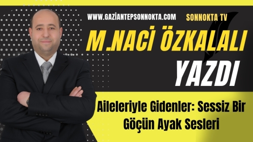 Aileleriyle Gidenler: Sessiz Bir Göçün Ayak Sesleri